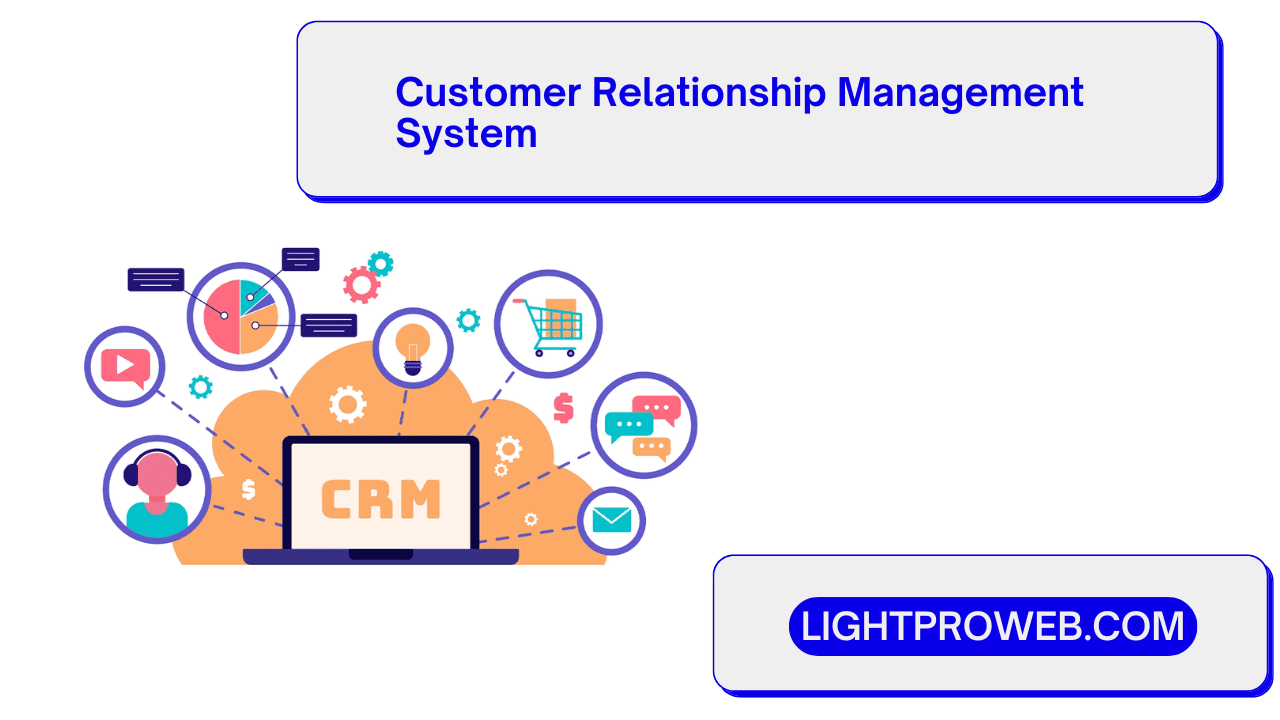 Customer Relationship Management System